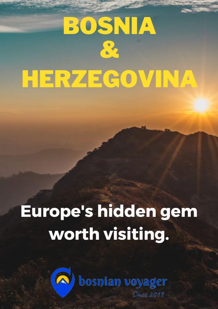 Bosnia & Herzegovina - Europe's Hidden Gem Worth Visiting - Free E-Book