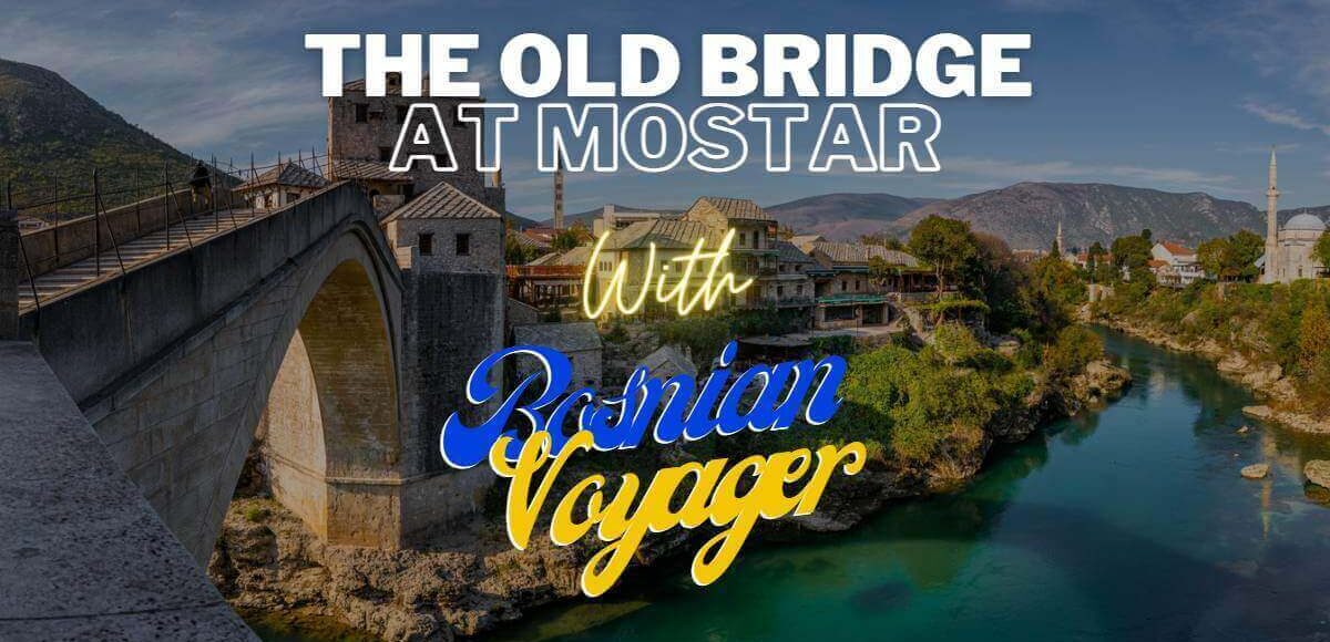 The Old Bridge At Mostar