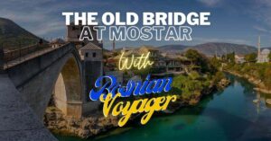 The Old Bridge At Mostar