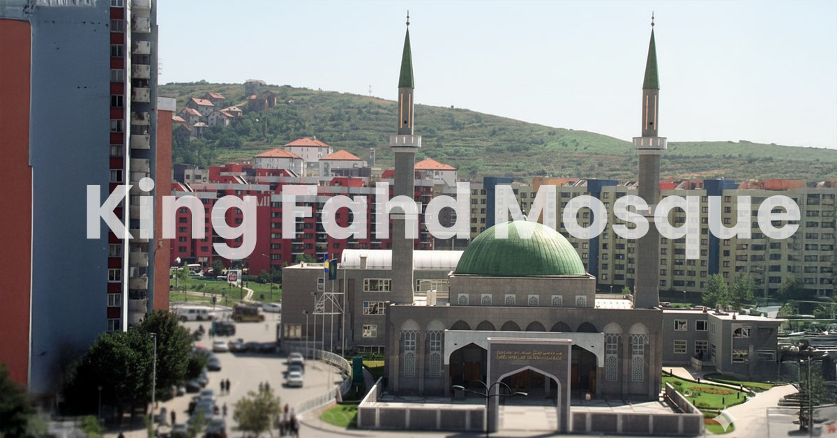 King-Fahd-Mosque-Sarajevo King-Fahd-Mosque-Sarajevo