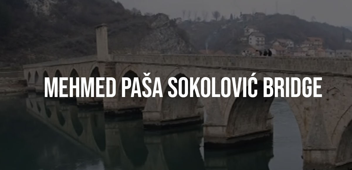 Mehmed-Paša-Sokolović-Bridge