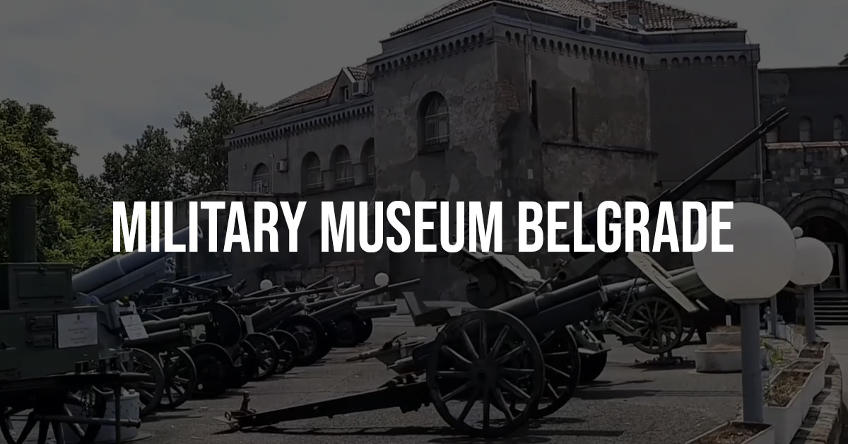 Military Museum Belgrade