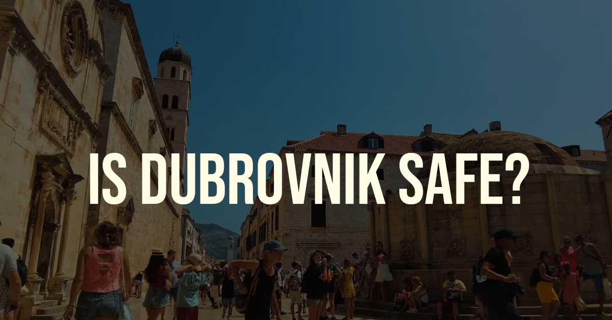 is dubrovnik safe
